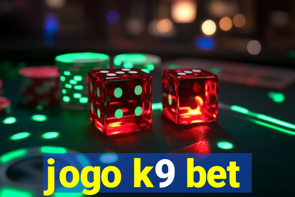 jogo k9 bet