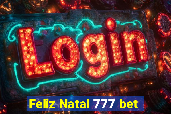 Feliz Natal 777 bet