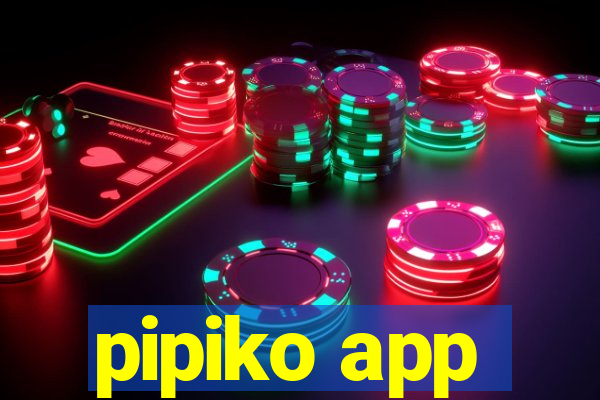 pipiko app