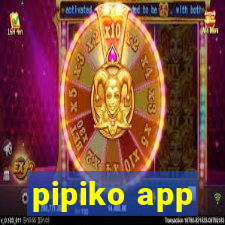 pipiko app