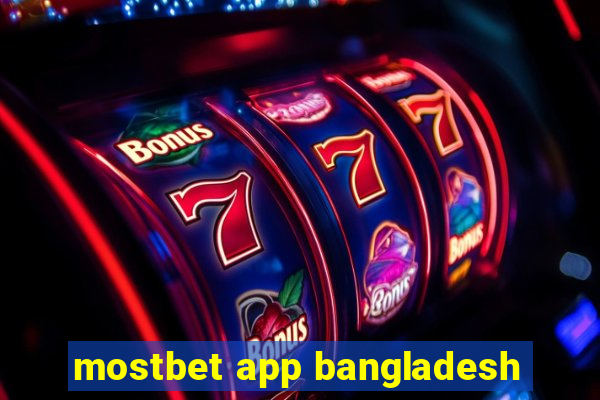 mostbet app bangladesh