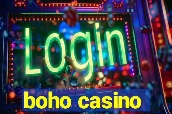 boho casino