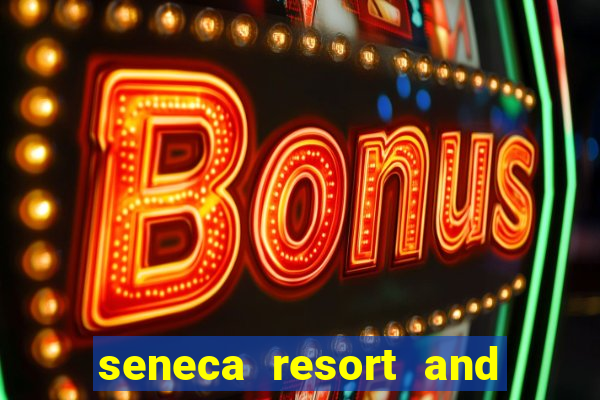 seneca resort and casino niagara falls