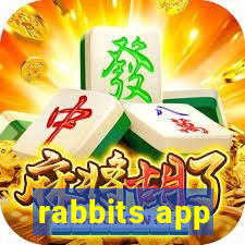 rabbits app