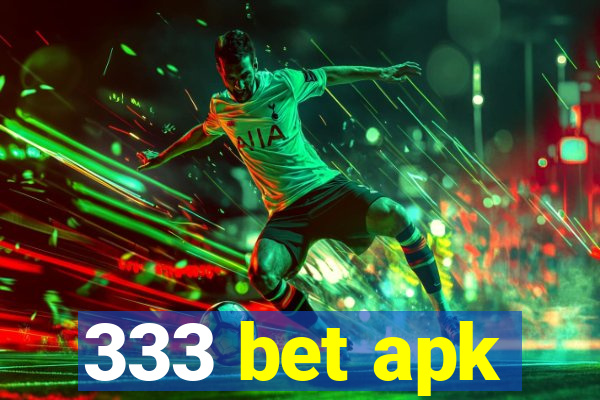 333 bet apk