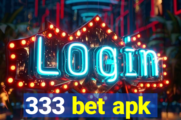 333 bet apk