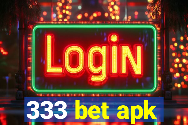 333 bet apk