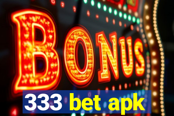 333 bet apk