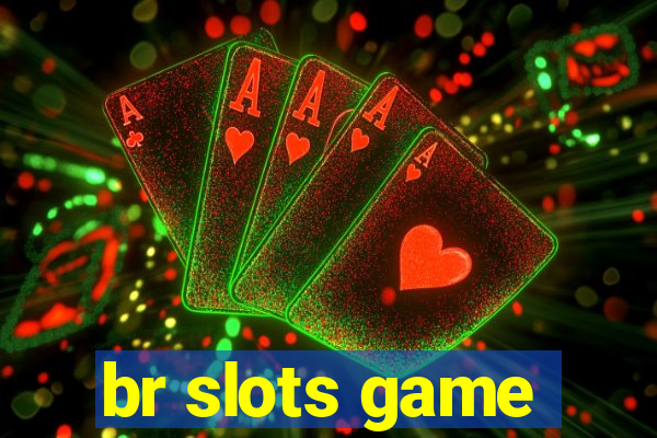 br slots game