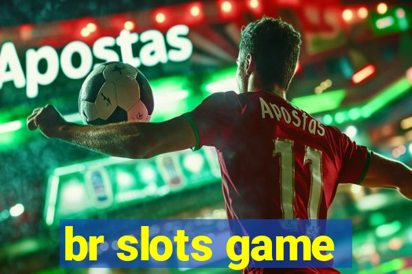 br slots game