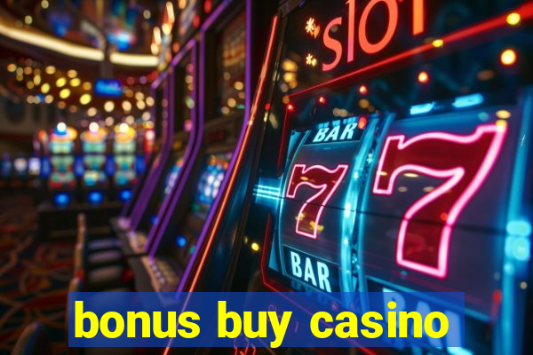 bonus buy casino