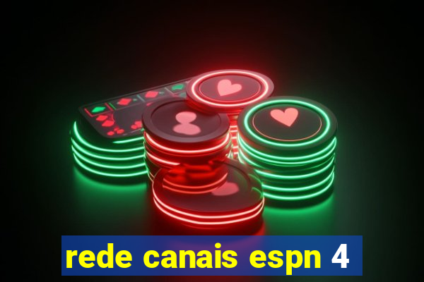 rede canais espn 4