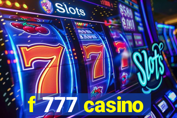 f 777 casino