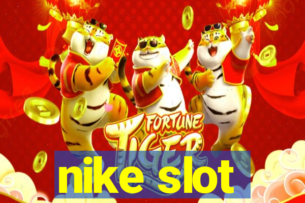 nike slot