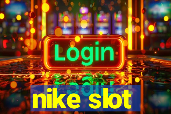 nike slot