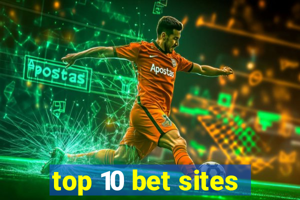 top 10 bet sites