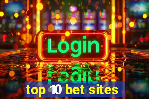 top 10 bet sites