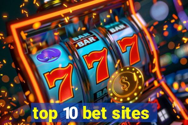 top 10 bet sites