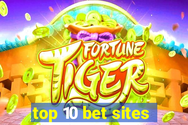 top 10 bet sites