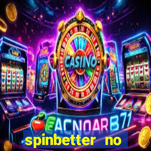 spinbetter no deposit bonus