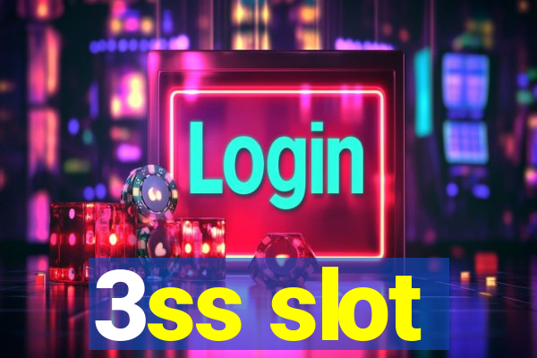 3ss slot