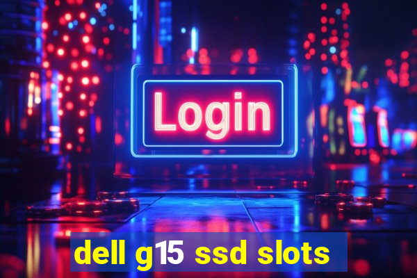 dell g15 ssd slots