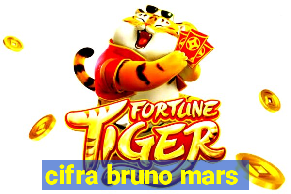 cifra bruno mars