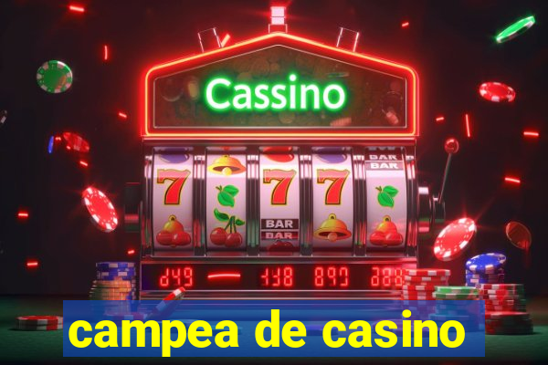 campea de casino