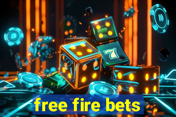 free fire bets