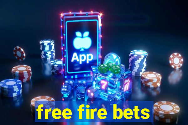 free fire bets