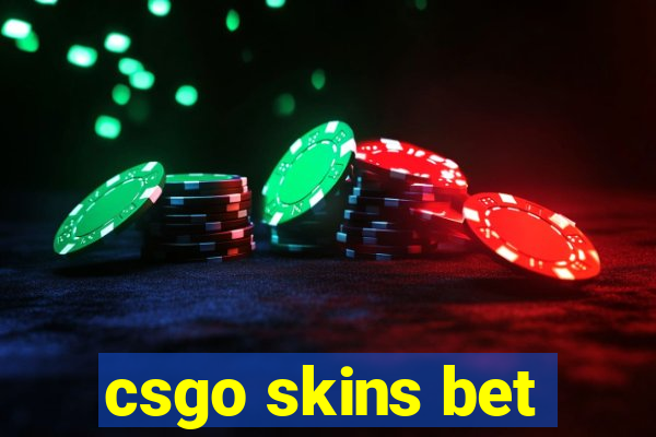 csgo skins bet