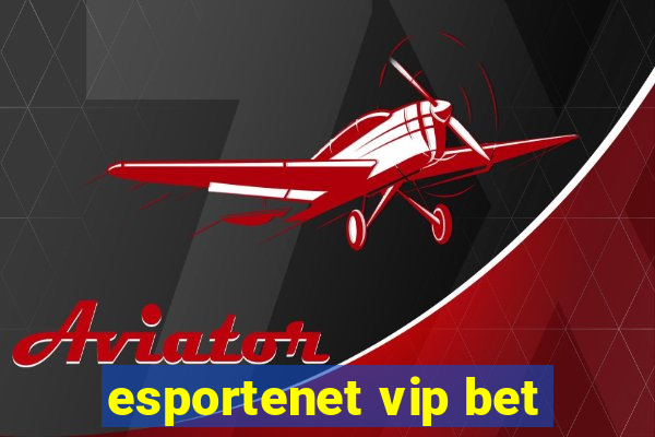 esportenet vip bet