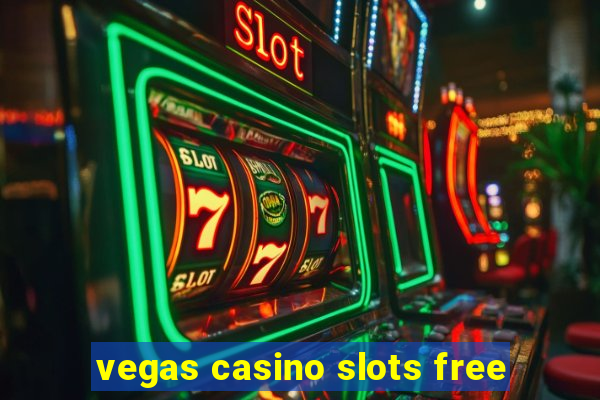 vegas casino slots free