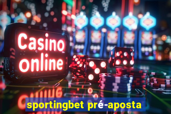 sportingbet pré-aposta