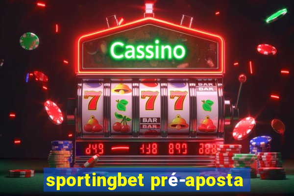 sportingbet pré-aposta