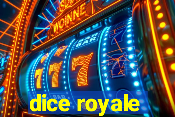 dice royale