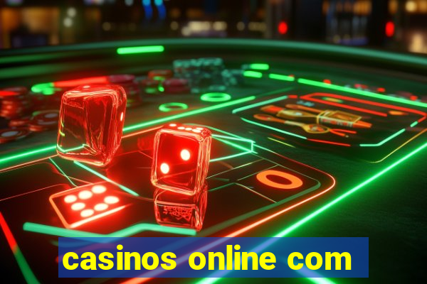 casinos online com