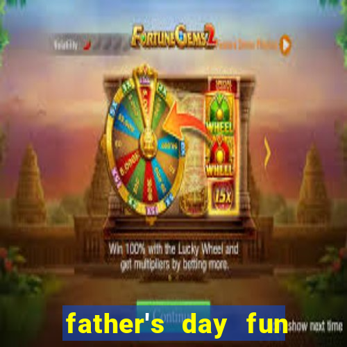 father's day fun slot quest