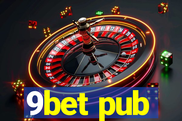 9bet pub