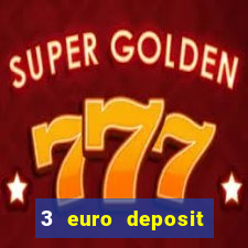 3 euro deposit casino ireland