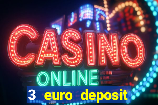 3 euro deposit casino ireland