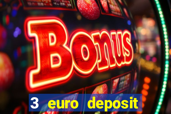 3 euro deposit casino ireland