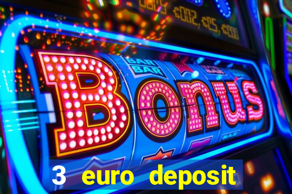 3 euro deposit casino ireland