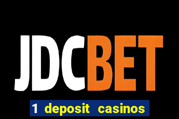 1 deposit casinos in canada