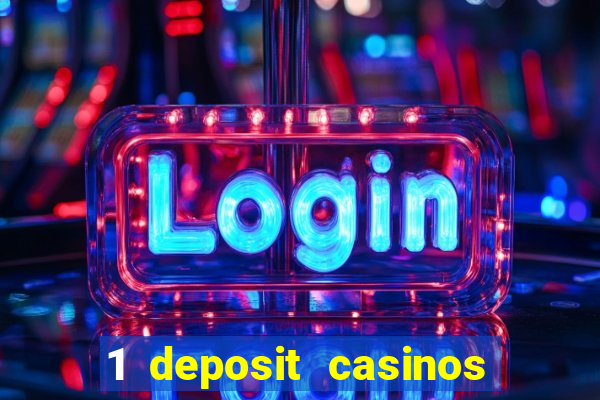 1 deposit casinos in canada