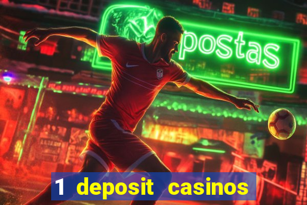 1 deposit casinos in canada