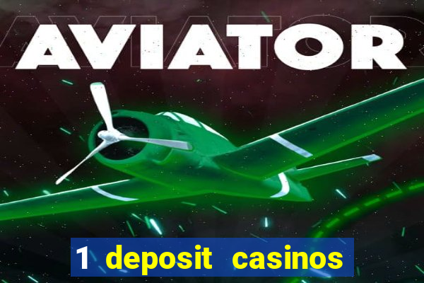 1 deposit casinos in canada