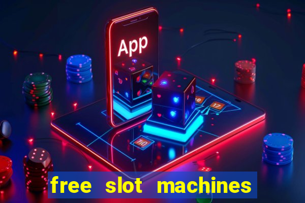 free slot machines with bonus