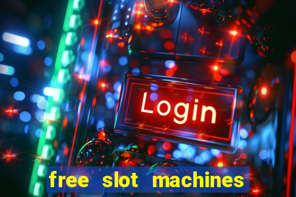 free slot machines with bonus