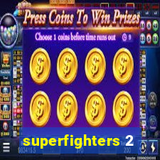 superfighters 2